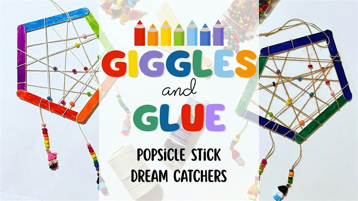 Giggles & Glue Craft Class | Popsicle Stick Dream Catchers, 17 September | Event in Covington | AllEvents