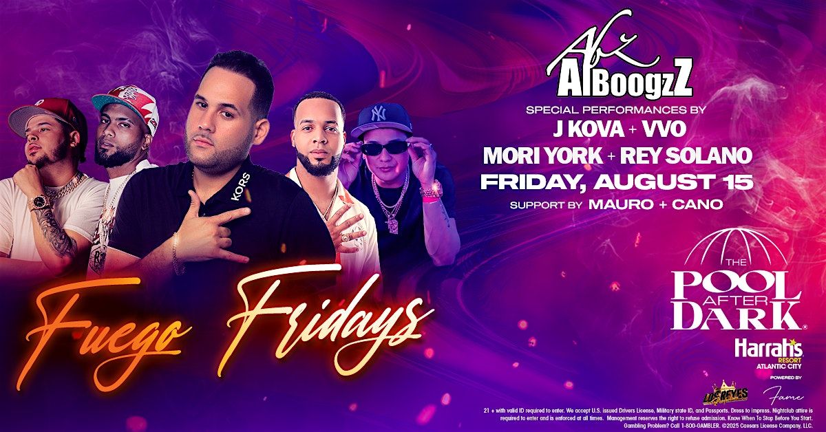 Fuego Friday with ALBOOGZZ at The Pool After Dark, 15 August | Event in Atlantic City | AllEvents