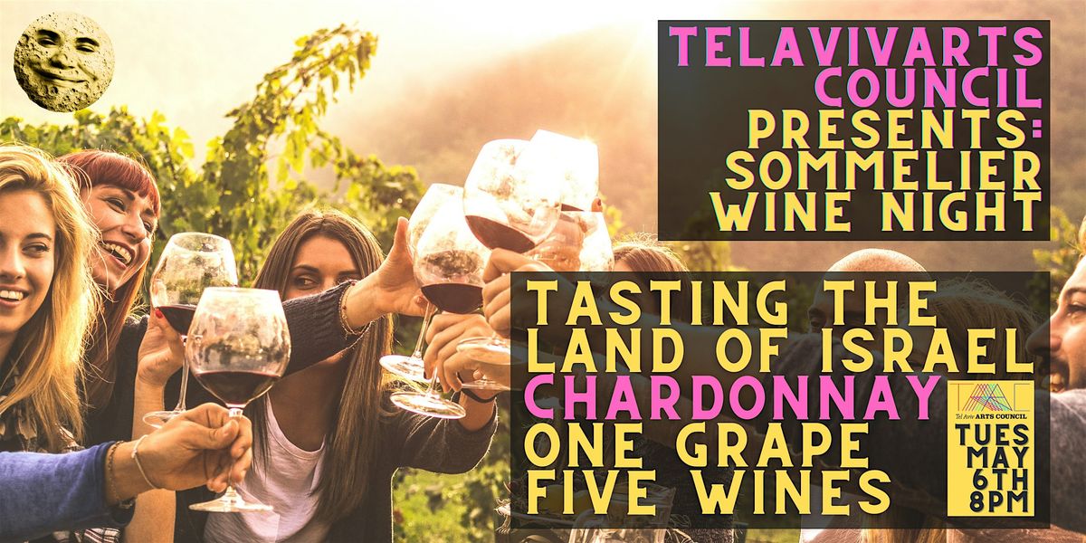 INVITATION: Sommelier Night, One Grape, Five Wines. 8pm Tues May 6, 6 May | Event in Tel Aviv-Yafo | AllEvents
