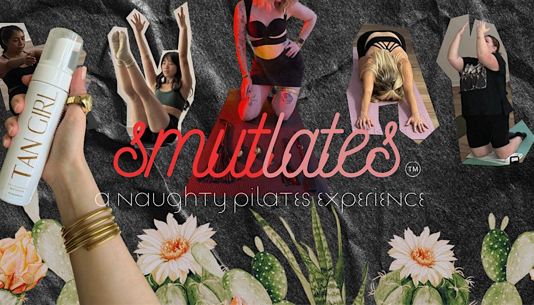 Smutlates: Women Only Naughty Pilates, 19 June | Event in Gilbert | AllEvents
