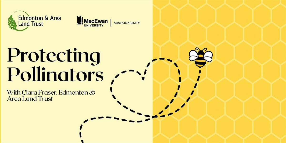 Edmonton & Area Land Trust - Protecting Pollinators | Event in Edmonton | AllEvents