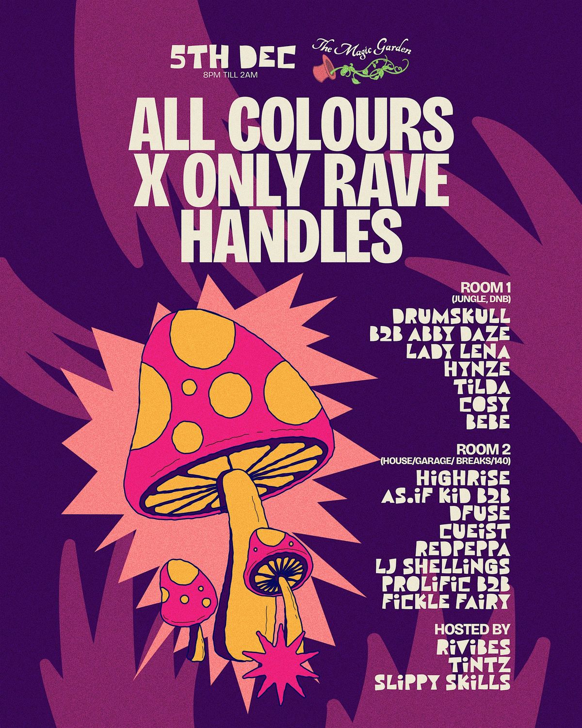 All Colours x Only Rave Handles @ The Magic Garden, 5 December | Event in London | AllEvents