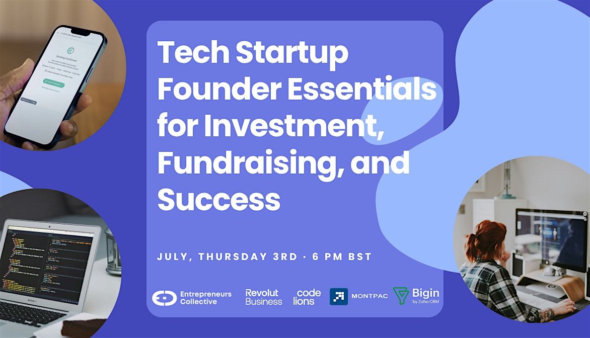Tech Startup Founder Essentials for Investment, Fundraising and Success, 7 October | Event in London | AllEvents