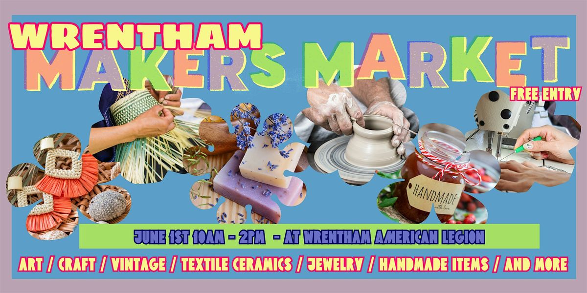 June Wrentham Makers Market 2025, 1 June | Event in Wrentham | AllEvents