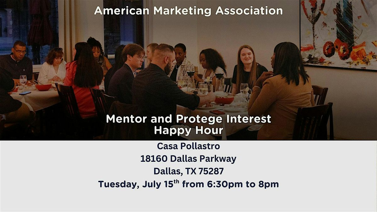 American Marketing Association DFW - Mentor & Protege Interest Event, 15 July | Event in Dallas | AllEvents