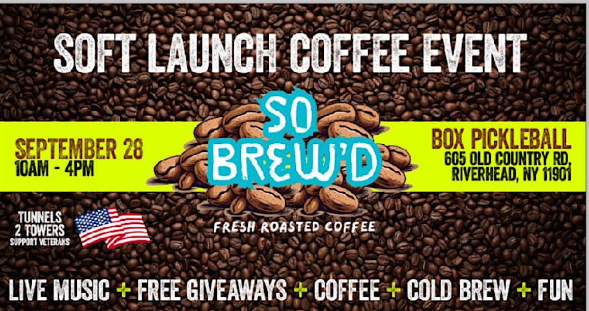 So Brewd Coffee Soft Launch at Box Pickleball – Tunnels for Towers, 28 September | Event in Riverhead | AllEvents