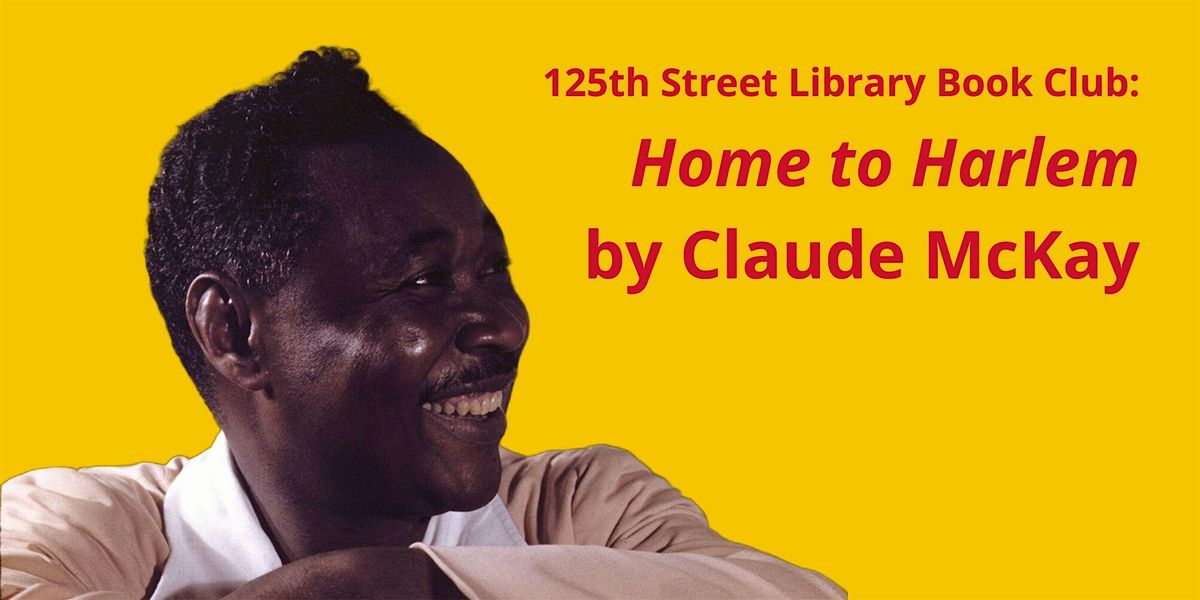 Book Discussion: Home to Harlem by Claude McKay, 24 July | Event in New York | AllEvents
