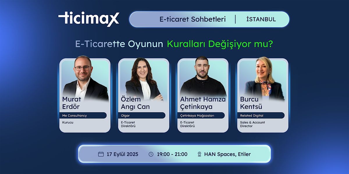E-Ticarette Oyunun Kuralları Değişiyor mu? - İstanbul, 17 September | Event in İstanbul | AllEvents
