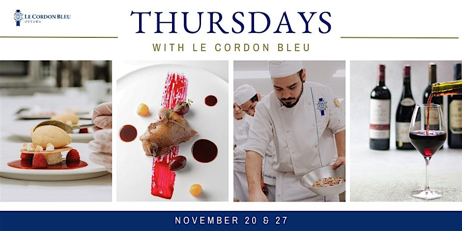 Thursdays with Le Cordon Bleu: November Edition | Event in Ottawa | AllEvents