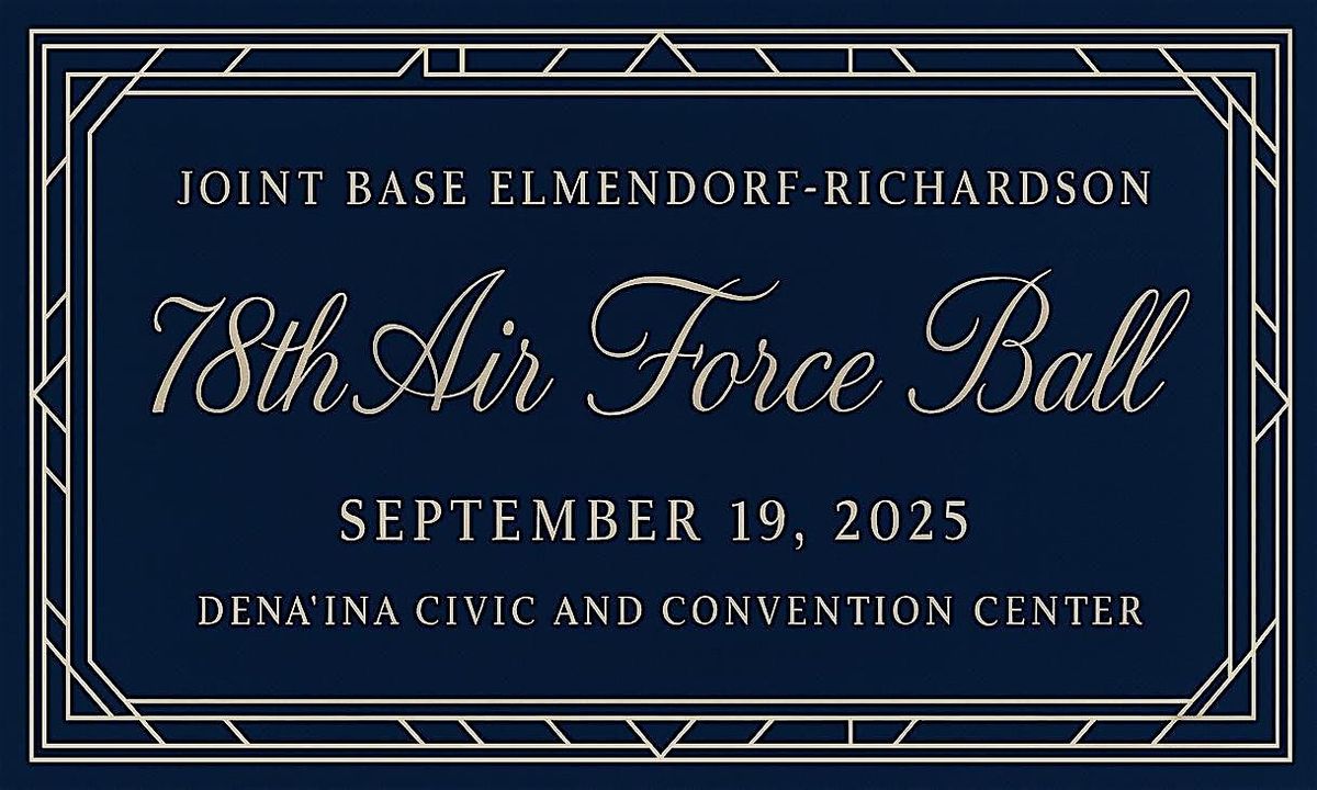 Joint Base Elmendorf-Richardson's 2025 Air Force Ball, 19 September | Event in Anchorage | AllEvents