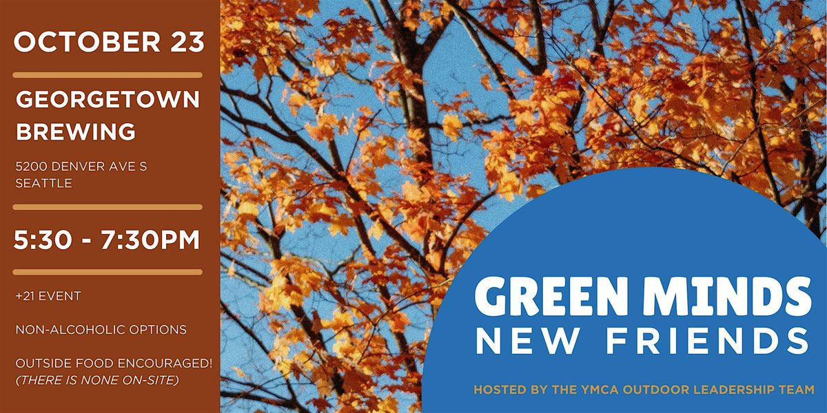 Green Minds - New Friends: Networking Event, 23 October | Event in Seattle | AllEvents