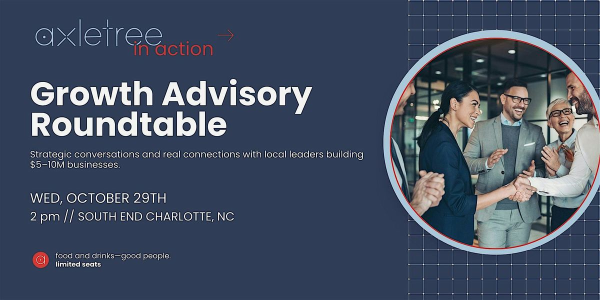 Growth Advisory Roundtable, 29 October | Event in Charlotte | AllEvents