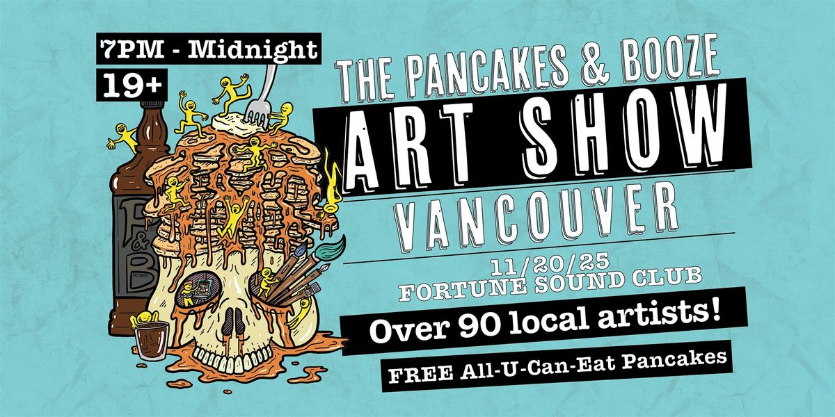 The Vancouver Pancakes & Booze Art Show, 20 November | Event in Vancouver | AllEvents