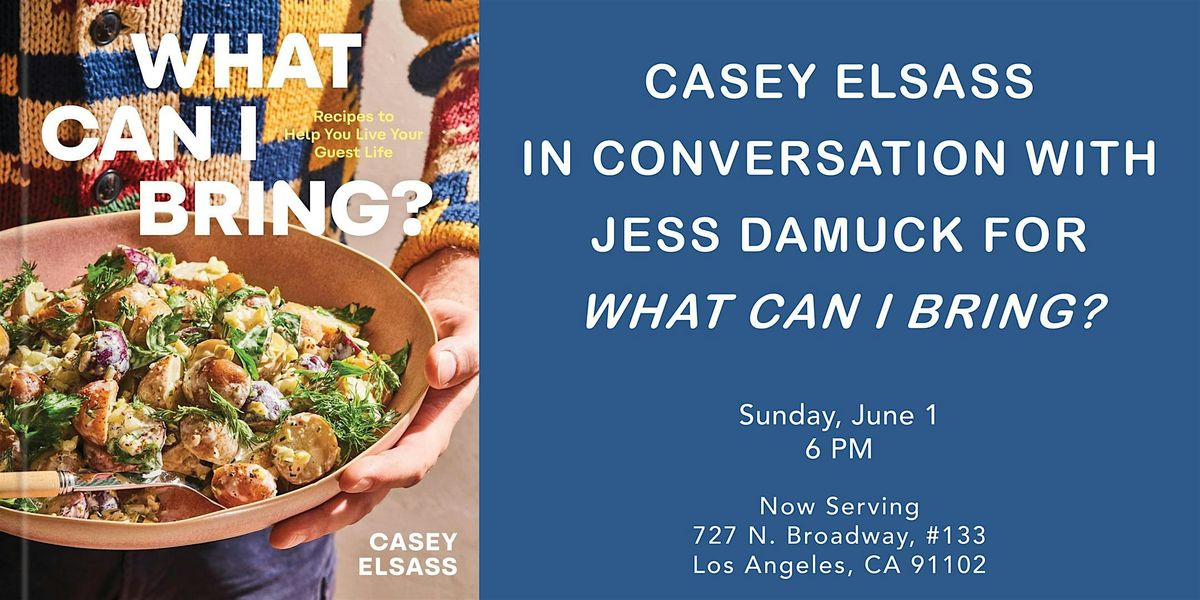 Casey Elsass in Conversation for What Can I Bring?, 1 June | Event in Los Angeles | AllEvents