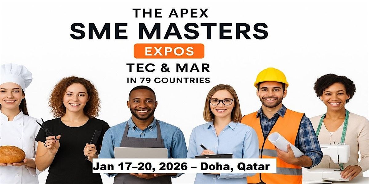 Apex SME Masters Expos: Tec & Mar in Doha, Qatar, 17 January | Event in Doha | AllEvents