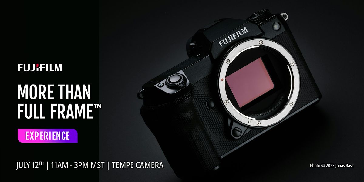 More Than Full Frame | Experience, 12 July | Event in Tempe | AllEvents
