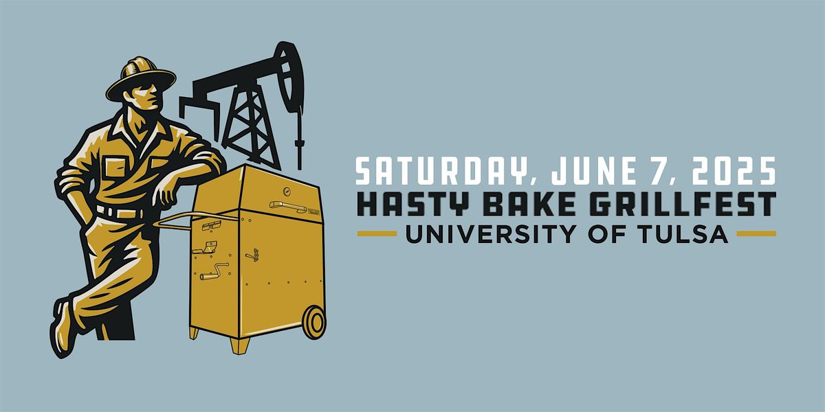 Hasty Bake GrillFest 2025 Taster Kits, University of Tulsa, 7 June 2025 AllEvents