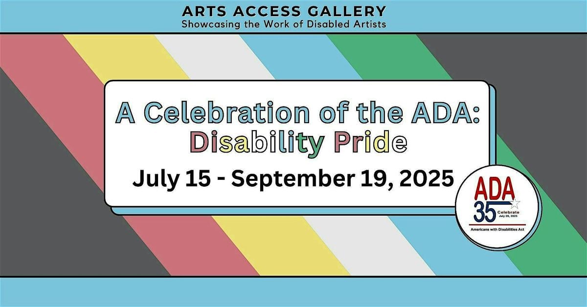 First Friday: "A Celebration of the ADA: Disability Pride" exhibition, 1 August | Event in Raleigh