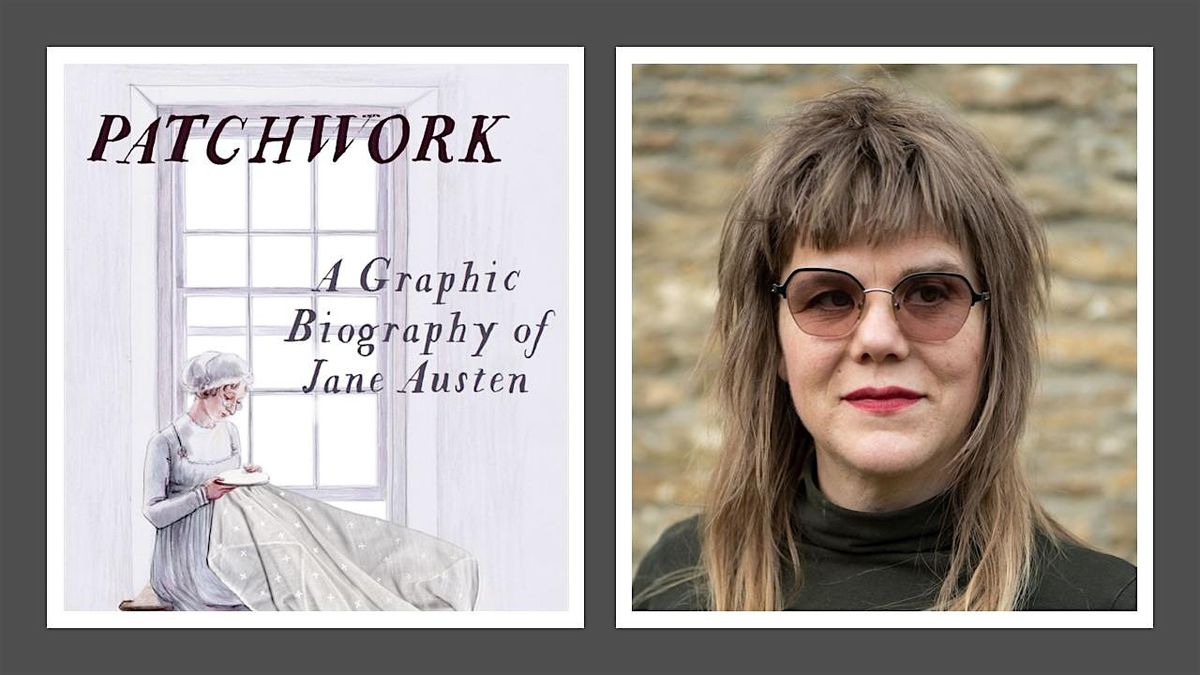 Patchwork: A Graphic Biography of Jane Austen, 3 December | Event in Sheffield City Centre | AllEvents