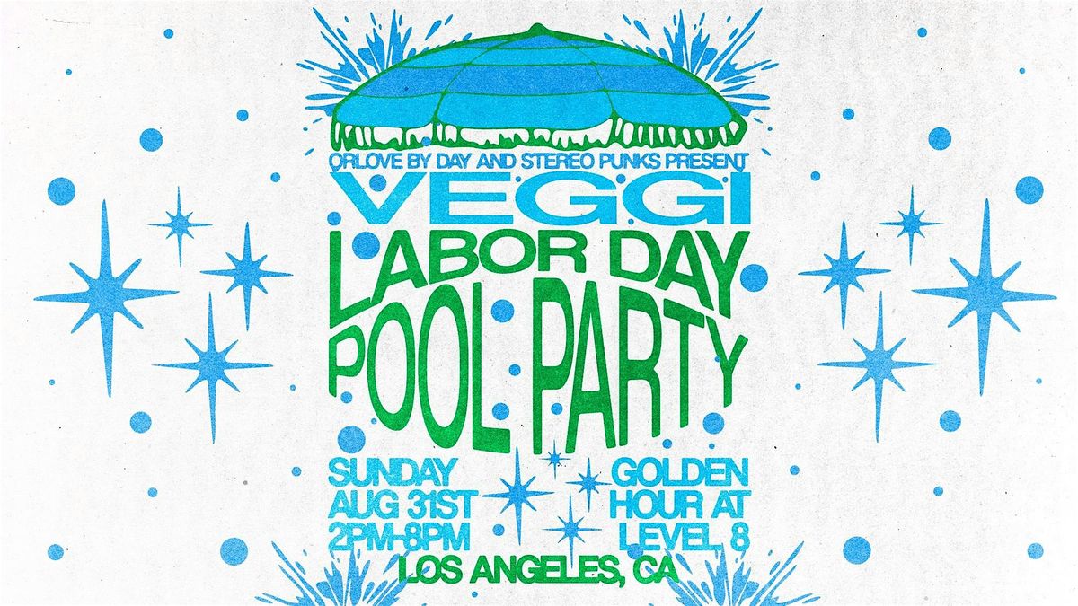 Veggi POOL PARTY at Level 8 [Labor Day Sunday], 31 August | Event in Los Angeles | AllEvents