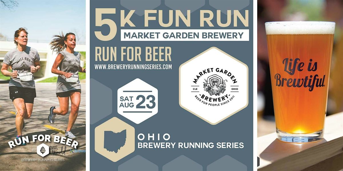 5K Beer Run x Market Garden Brewery | 2025 Ohio Brewery Running Series, 23 August | Event in Cleveland | AllEvents
