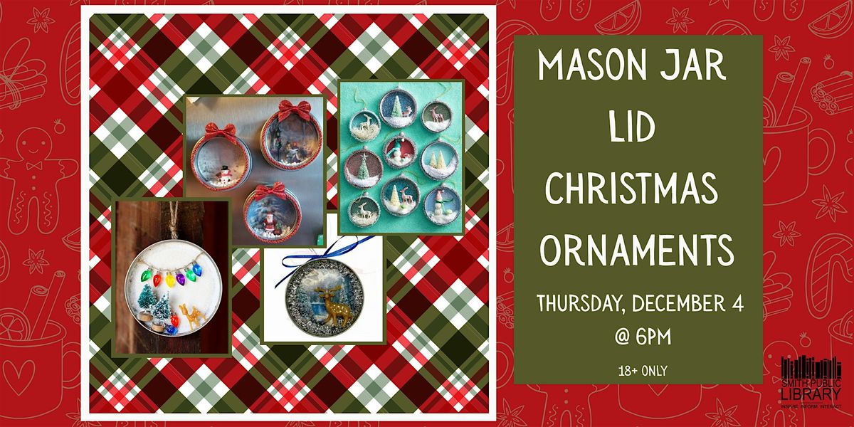 Mason Jar Lid Christmas Ornament, Rita & Truett Smith Public Library