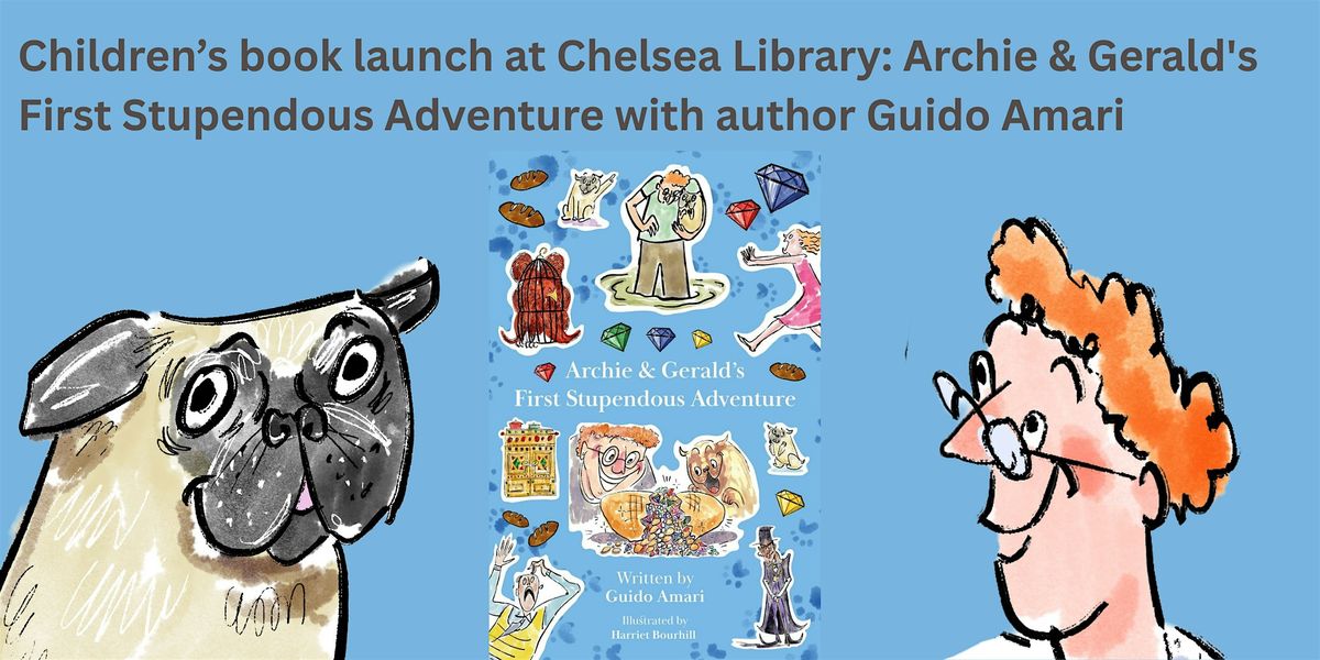 Children’s Book Launch: Archie & Gerald’s First Stupendous Adventure, 6 December | Event in London
