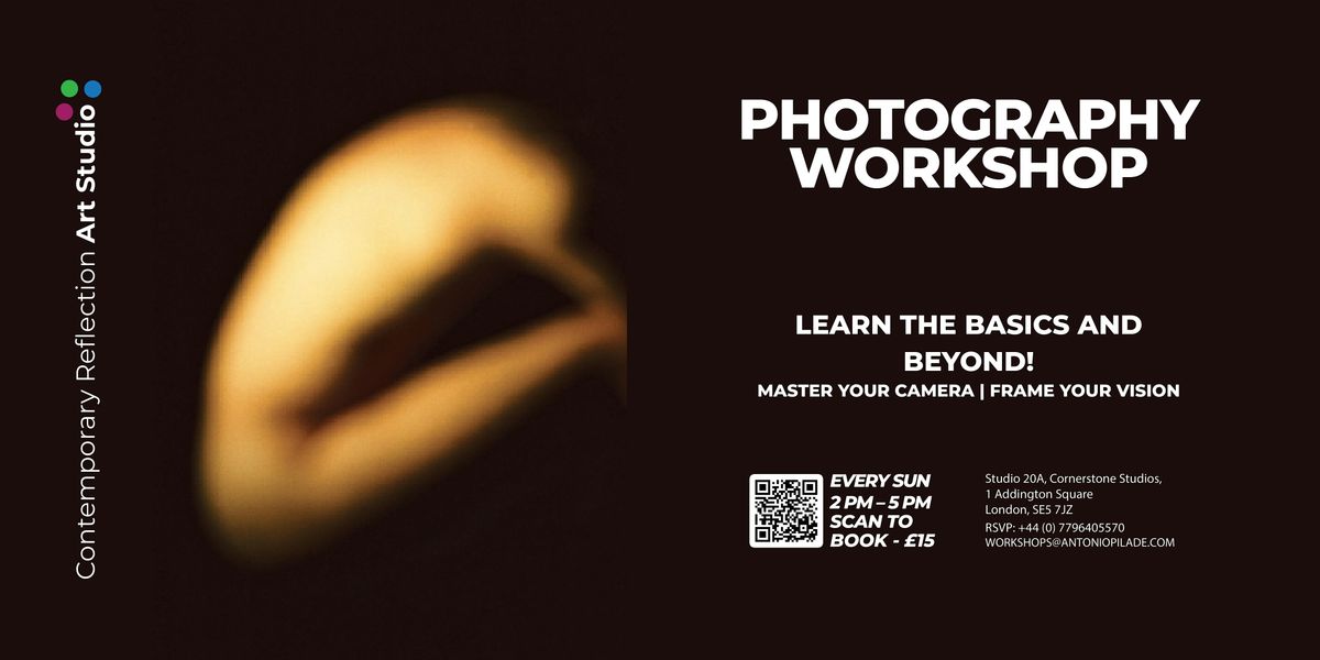 PHOTOGRAPHY WORKSHOP IN CAMBERWELL - EVERY SUNDAY FROM 2PM - 5PM - £15, 28 September | Event in London | AllEvents