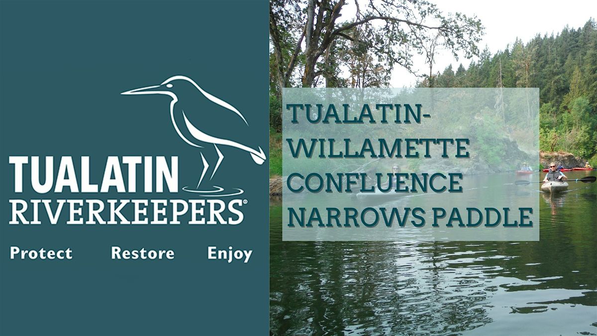 Tualatin-Willamette Confluence Narrows Paddle, 29 August | Event in West Linn | AllEvents