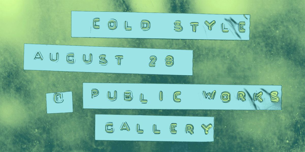 Cold Style, 28 August | Event in Chicago | AllEvents