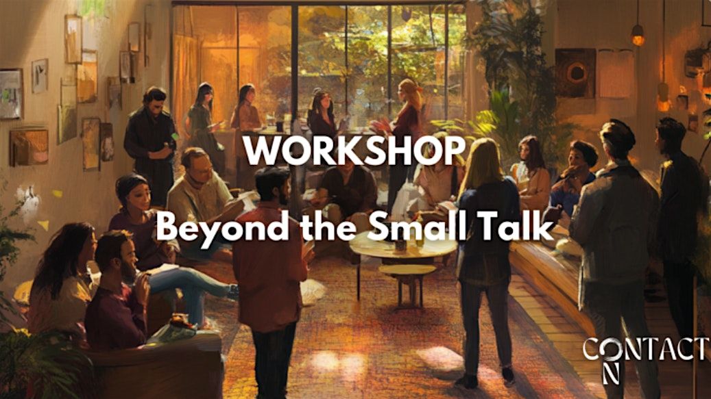 Workshop - Beyond the Small Talk, 14 October | Event in Eindhoven | AllEvents