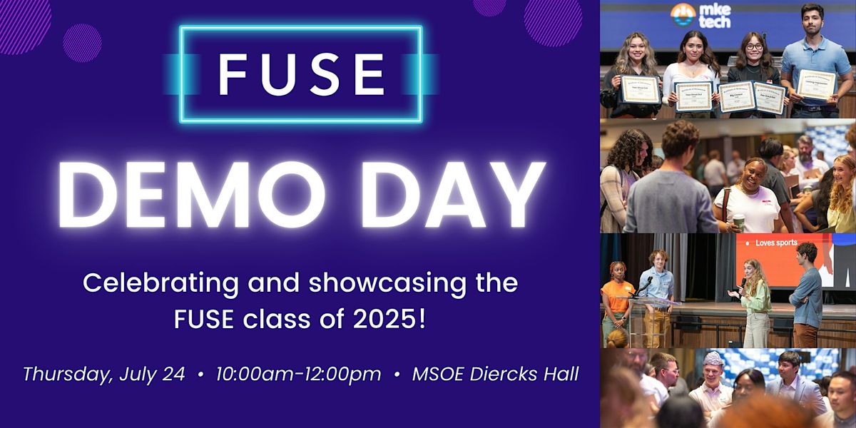 FUSE: Student Demo Day 2025, 24 July | Event in Milwaukee | AllEvents