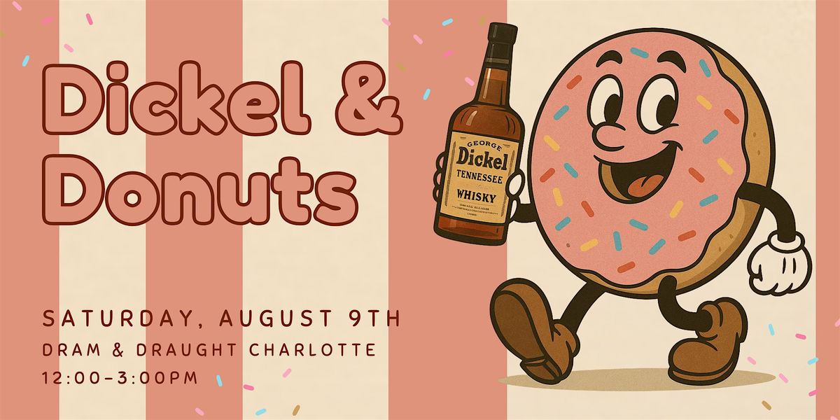 Dickel & Donuts - Dram & Draught Charlotte, 9 August | Event in Charlotte | AllEvents