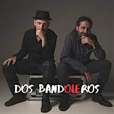 Dos Bandoleros - Feel the heat with this Spanish duo, 25 July | Event in Pleasanton | AllEvents
