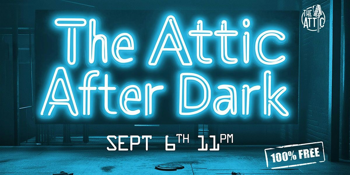 The Attic After Dark - Columbus Comedy Festival Edition at The Attic, 6 September | Event in Columbus | AllEvents