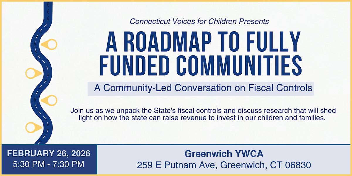 CT Voices Presents: A Roadmap to Fully Funded Communities, 26 February | Event in Greenwich | AllEvents