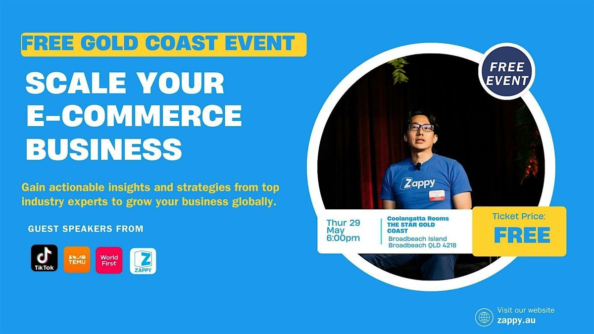 Grow Your Small Business Globally with TikTok, Temu, Zappy & WorldFirst, 29 May | Event in Broadbeach