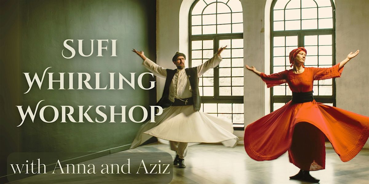 Sufi Whirling Workshop with Anna Whirling, 18 June | Event in Berkeley | AllEvents