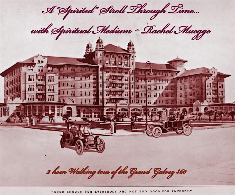A "Spirited" Stroll Through Time~with Spiritual Medium ~Rachel Muegge, 26 July | Event in Galveston