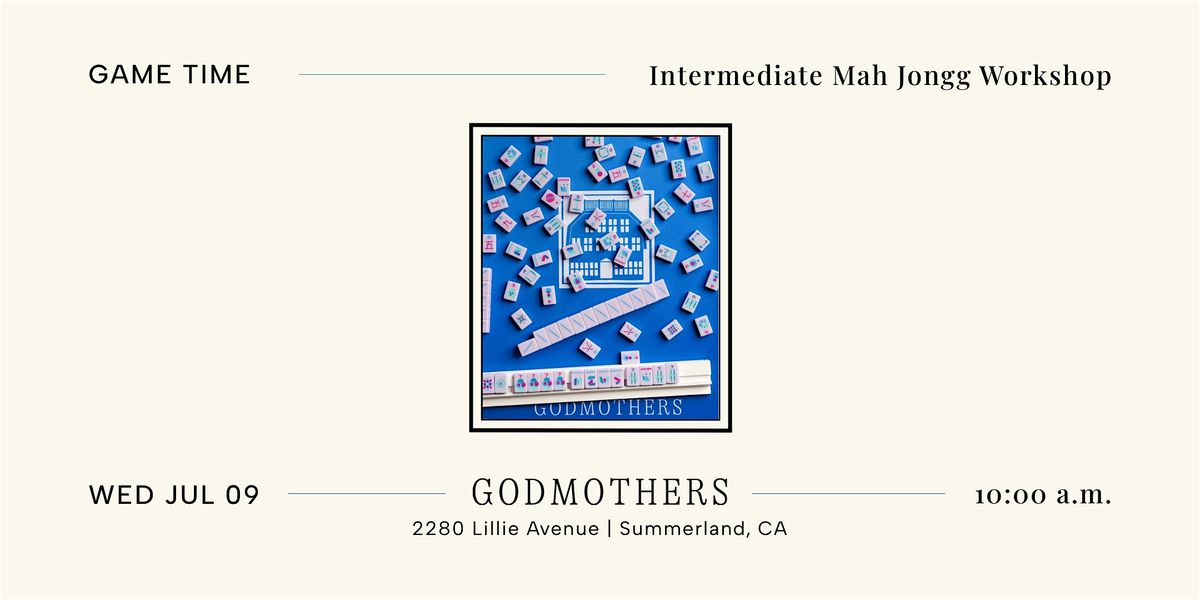 Game Time: Intermediate Mah Jongg Workshop, 9 July | Event in Summerland | AllEvents