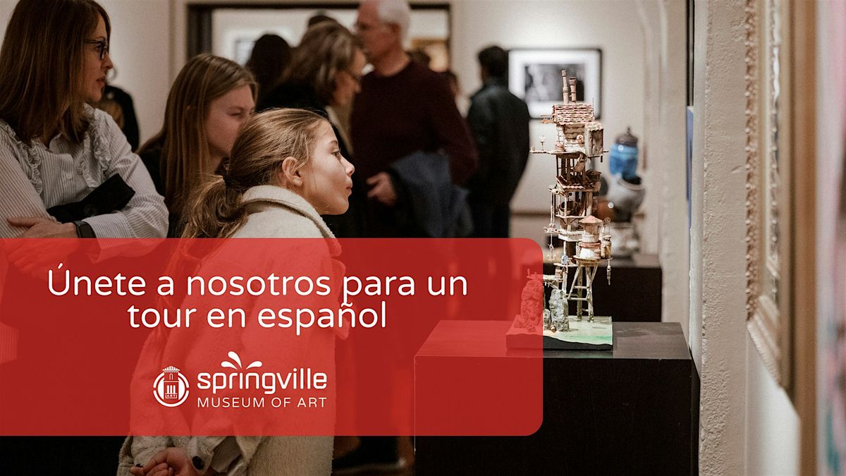 Únete a nosotros para un tour en español. | Event in Springville | AllEvents