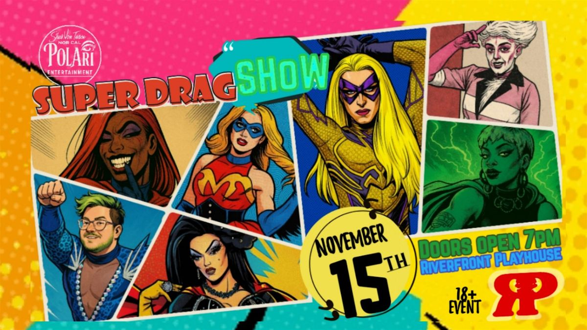 SUPER DRAG SHOW, 15 November | Event in Redding | AllEvents