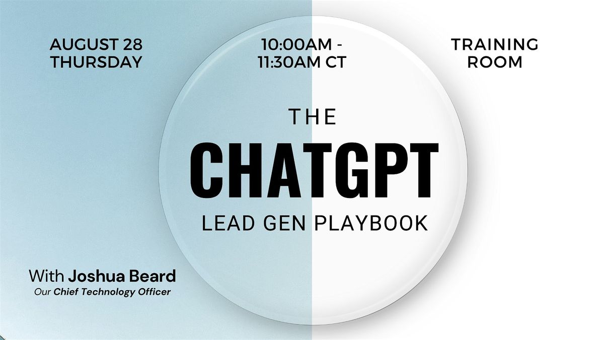 The ChatGPT Lead Gen Playbook with Joshua Beard, 28 August | Event in Houston | AllEvents
