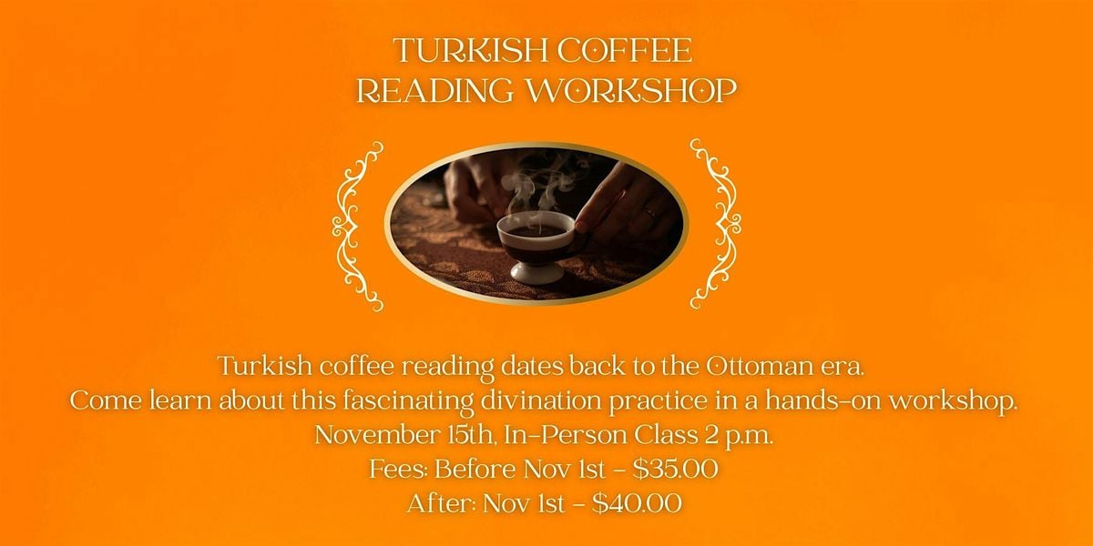 Turkish Coffee Reading Workshop, 15 November | Event in Cambridge | AllEvents