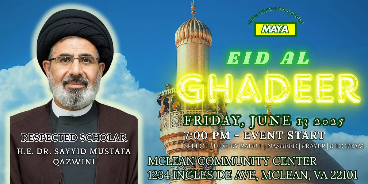 Eid Al-Ghadeer: The True Successor to the Prophet, 13 June | Event in McLean | AllEvents