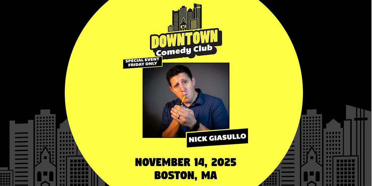 Downtown Comedy Club Nick Giasullo SPECIAL FRIDAY, Democracy - Main Image