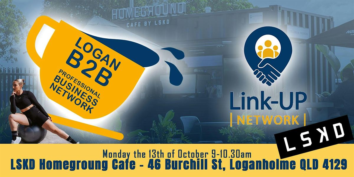 ☕️Logan B2B Networking @ LSKD HOMEGROUND CAFE, 13 October | Event in Loganholme | AllEvents