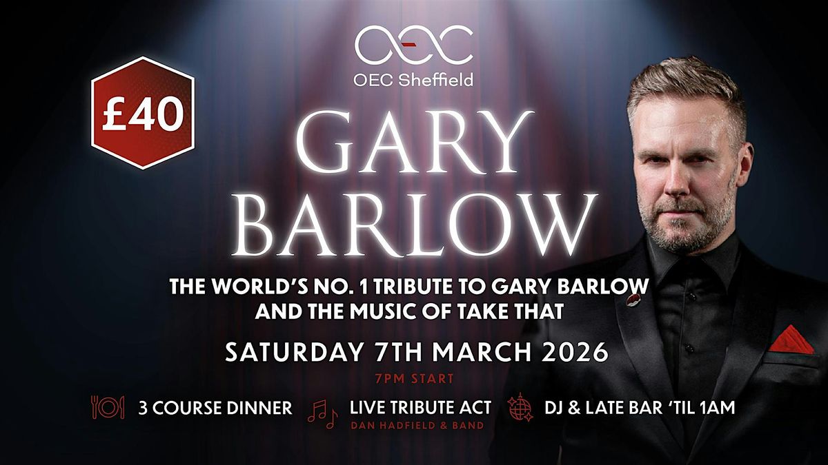 Tribute to Gary Barlow, 7 March | Event in Sheffield | AllEvents