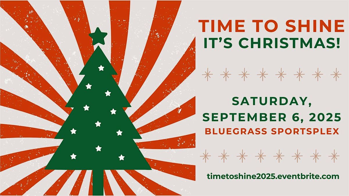 Time to Shine 2025: It's Christmas!, 6 September | Event in Elizabethtown | AllEvents