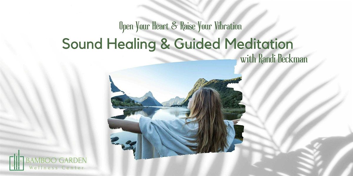 Open Your Heart & Raise Your Energy with Sound Healing & Guided Meditation | Event in Encinitas | AllEvents